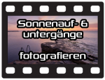 Video: Sonnenaufgänge und Sonnenuntergänge fotografieren